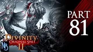 Divinity: Original Sin 2 Walkthrough Part 81 No Commentary