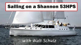 Handling the Sails on a Shannon 53 HPS (High Power Sailboat)