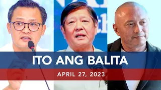 UNTV: Ito Ang Balita | April 27, 2023