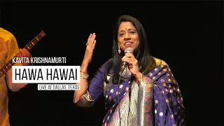 Hawa Hawai & The Story Behind It | Kavita Krishnamurti | (Live at Dallas, Texas)