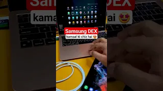 Samsung DEX ke alag hi maje hain 😎