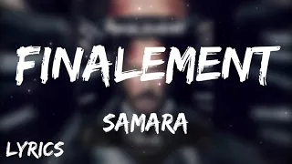 SAMARA - Finalement + LYRICS {TN-L}