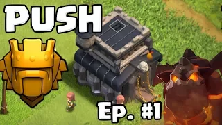 TH9 Push to Titan League Episode 1 | Clash of Clans