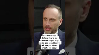 Biseksualny dziennikarz do Kowalskiego: Czy może pan powtórzyć mi swoje słowa prosto w oczy? #shorts