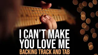 I Can't Make You Love Me Lesson (Tab & Backing Track) | Friday Fretworks