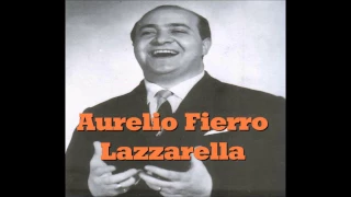 Aurelio Fierro. Lazzarella con testo Video Mario Ferraro