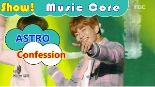 [HOT] ASTRO - Confession, 아스트로 - 고백 Show Music core 20161119