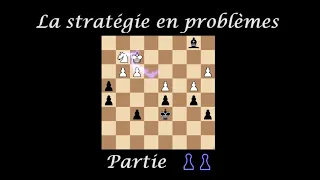 La stratégie en problèmes (2)