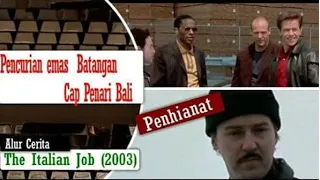 Pencurian paling cerdas, dan balas dendam paling epic ( the italian Job 2003)