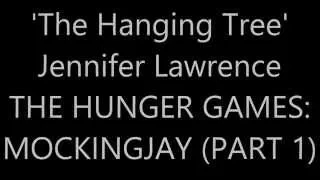 The Hanging Tree - Jennifer Lawrence (Lyrics) (The Hunger Games: Mockingjay Part 1)