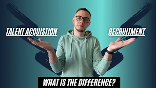 The DIFFERENCE Between TALENT ACQUISITION And RECRUITMENT (2021) | Talent Acquisition vs Recruitment