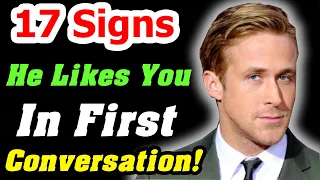 17 Signs of Attraction in the First Conversation!