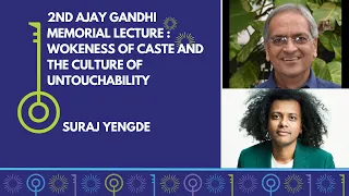 Second Ajay Gandhi Memorial Lecture | Suraj Yengde