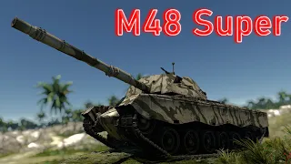 СУПЕР ТАНК за ГЕРМАНИЮ - M48 Super в War Thunder