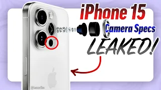 iPhone 15, 15 Pro & 15 Ultra - FINAL Camera Specs LEAKED