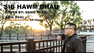 SIB HAWM DHAU Cover by: Dang Thao (Dib Xwb)