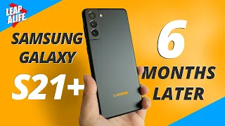 Samsung Galaxy S21+ 6 Months Later - Don't buy ULTRA!!