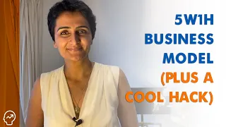 5W1H Business Model (Plus a Cool Hack!) – Shweta Jhajharia