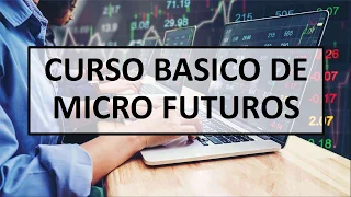 *Micro Futuros* Curso Básico ¿Que son los #microfuturos ?