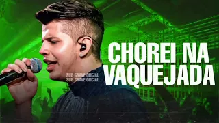 CHOREI NA VAQUEJADA - NADSON O FERINHA