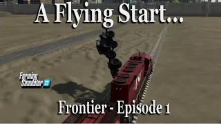 Farming Simulator 22 | Frontier Oil Baron | Episode 1