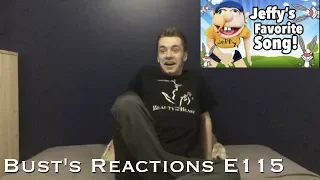 Bust's Reactions E115: SML Movie: Jeffy's Favorite Song!