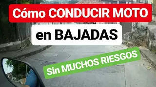 Cómo CONDUCIR MOTO en BAJADAS....( sin muchos riesgos )!!!