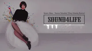 Sezen Aksu - Yansın İstanbul (Eray Gümüş Remix)