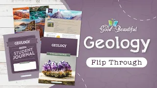 Geology Flip Through | The Good and the Beautiful
