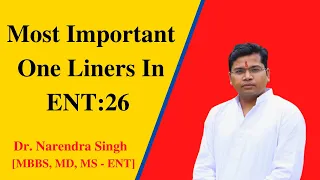 NEETPG IMPORTANT ONE LINERS IN ENT: PART 26/ DNBCET/INICET/ INEXT/ ENTMCQ