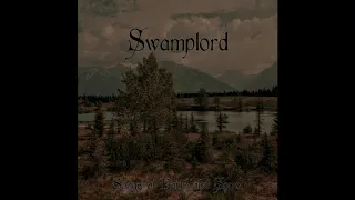 Swamplord - SONGS OF EARTH AND SNOW [Just Out 2020 EP]