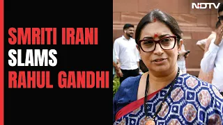 Parliament Monsoon Session: Smriti Irani's Big Charge Against Rahul Gandhi: "Misogynist Man"