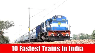 10 Fastest Trains of Indian Railways | Vande Bharat-Gatimaan-Shatabdi-Rajdhani-Duronto