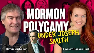 Polygamy Under Joseph Smith w/ Lindsay Hansen Park & Bryan Buchanan | Ep. 1815