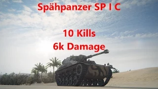 World of Tanks Spähpanzer SP I C - 10 Kills - 6k Damage