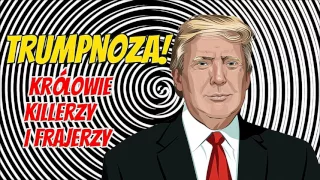 ♚ ♛ TRUMPNOZA! Królowie, killerzy i frajerzy: jak być bardziej i mieć więcej! ♔ ♕ [fragment]