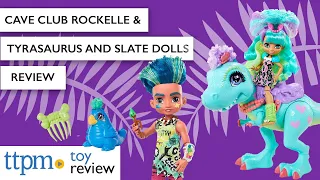 Cave Club Rockelle & Tyrasaurus and Slate Dolls from Mattel