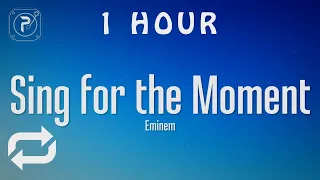 [1 HOUR 🕐 ] Eminem - Sing For The Moment (Lyrics)