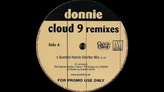 Donnie - Cloud 9 (Quentin Harris Shelter Mix) Giant Step Records 2003