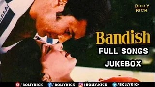 Hindi Songs | Bandish Songs Jukebox | Bollywood Songs | Rajesh Khanna | Hema Malini | Latest Songs