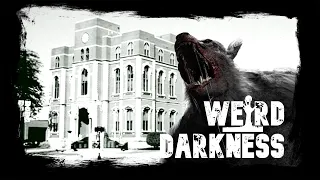 (Non-Christmas Episode!) “THE WEREWOLF OF DEFIANCE” and More Strange True Stories! #WeirdDarkness