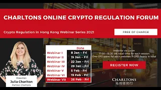 Please join us for Webinar VII of Charltons Online Crypto Regulation Forum at 5 pm 26 February 2021