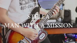 STELLA / MAN WITH A MISSION - guitar cover by からす