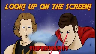 Look! Up On the Screen! (Ep. 10): Superman IV