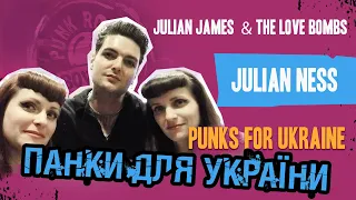Punks for Ukraine: Julian Ness - Julian James & the Love Bombs (ukr subs)