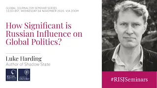 How significant is Russian influence on global politics? Luke Harding, The Guardian