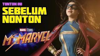 SEMUA HAL YANG PERLU KAMU TAU SEBELUM NONTON MS MARVEL