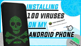 Installing 100 Viruses On My Android Phone | What's the Worst That Could Happen? | Android Malware