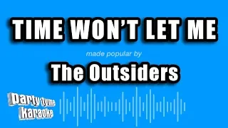 The Outsiders - Time Won't Let Me (Karaoke Version)