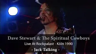 Dave Stewart & The Spritual Cowboys - Live at Rockpalast "Jack Talking" (Live Video)